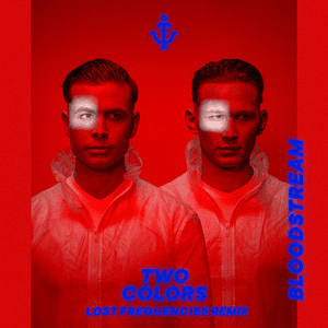 Bloodstream (Lost Frequencies Remix) by twocolors
