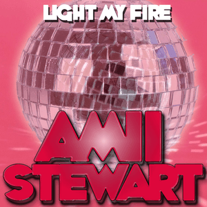 Amii Stewart Light My Fire by Amii Stewart