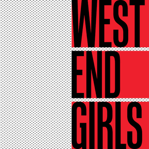West End Girls (Dirty Mix) by Sleaford Mods