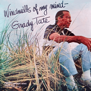 Windmills Of My Mind by Grady Tate
