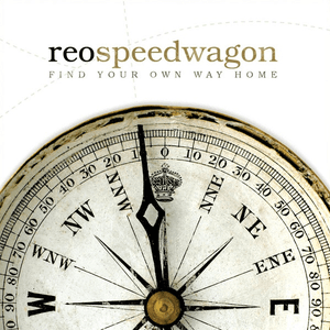 Find Your Own Way Home by REO Speedwagon