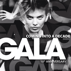 Coming Into a Decade (10th Anniversary) by Gala