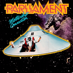 Mothership Connection by Parliament