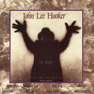 The Healer by John Lee Hooker