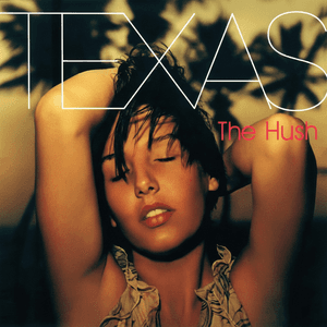 The Hush by Texas
