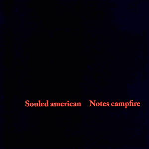 Notes Campfire by Souled American