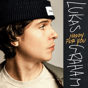 Happy for You by Lukas Graham