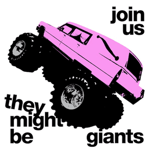 Join Us by They Might Be Giants
