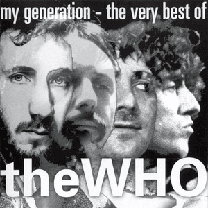 My Generation - The Very Best of The Who by The Who