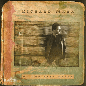 My Own Best Enemy by Richard Marx