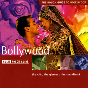 The Rough Guide To Bollywood by Udit Narayan