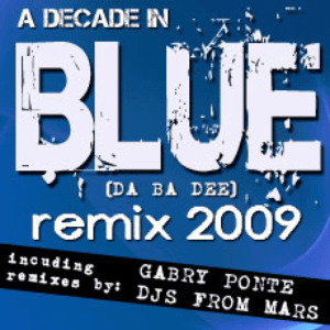 A Decade In Blue (da ba dee) Remix 2009 by Eiffel 65