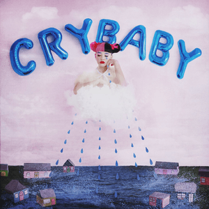 Cry Baby (Deluxe Edition) by Melanie Martinez
