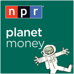 NPR: Planet Money Podcast by NPR