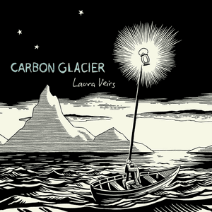 Carbon Glacier by Laura Veirs