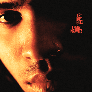 Let Love Rule by Lenny Kravitz