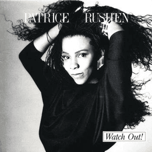 Watch Out! by Patrice Rushen