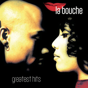 Greatest Hits by La Bouche