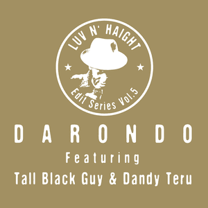Luv N' Haight (Edit Series Vol. 5: Darondo) by Darondo
