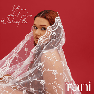 Tell me what you're wishing for by RANI