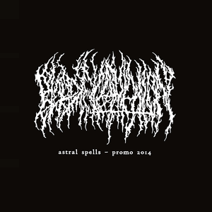 Astral Spells by Blood Incantation