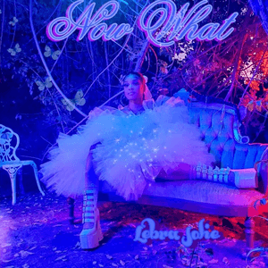 Now What by Lebra Jolie