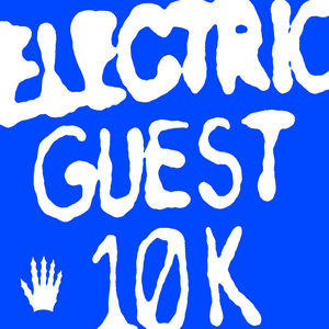 10k by Electric Guest