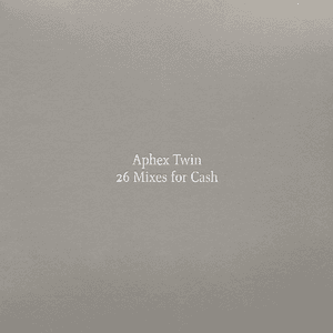 26 Mixes For Cash by Seefeel