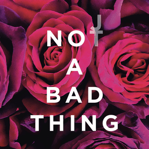 Not a Bad Thing by Justin Timberlake