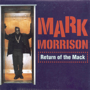 Return of the Mack / Trippin' (/Trippin') by Mark Morrison