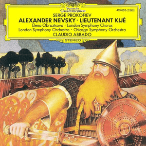 Prokofiev: Alexander Nevsky; Scythian Suite; Lieutenant Kijé by Sergei Prokofiev