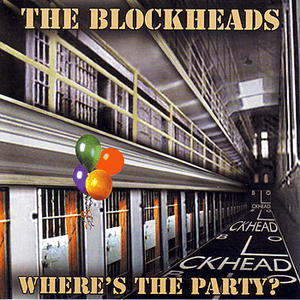 Where's the Party? by The Blockheads