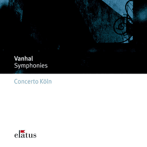 Vanhal : 5 Symphonies (Elatus) by Johann Baptist Vanhal