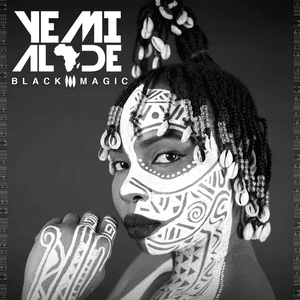 Black Magic (Deluxe Version) by Yemi Alade