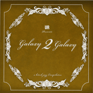 A Hi-Tech Jazz Compilation (Disk 1) by Galaxy 2 Galaxy