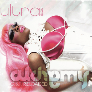 ALCHEMY: G.S.T. RELOADED by Ultra Nate