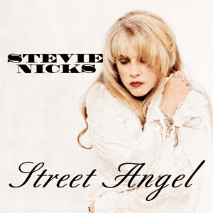 Street Angel by Stevie Nicks