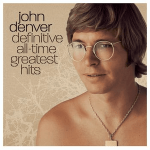 Definitive All-Time Greatest Hits by John Denver