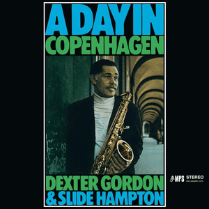 A Day In Copenhagen by Dexter Gordon