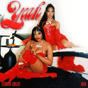 Yeah (with BIA) by Lebra Jolie