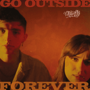 Go Outside Forever by Vona Vella