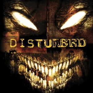 Disturbed by Disturbed