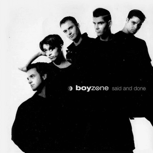 Said and Done by Boyzone