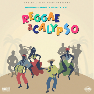 One Of A Kind Music Presents: Reggae & Calypso (Russ Millions x Buni x YV) by Russ Millions