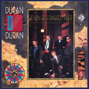 Seven and The Ragged Tiger (Deluxe Edition) by Duran Duran