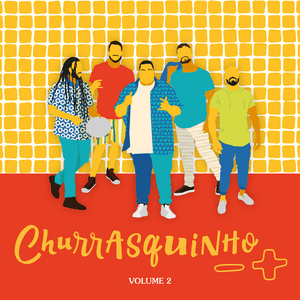 Churrasquinho Menos É Mais, Vol. 2 by Grupo Menos É Mais
