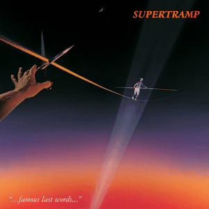 Famous Last Words by Supertramp