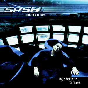 Mysterious Times by Sash!