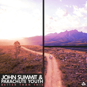 Better Than This by John Summit
