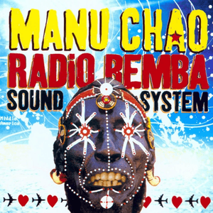 Radio Bemba Sound System (LIVE) by Manu Chao